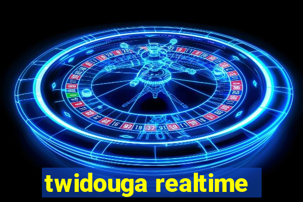 twidouga realtime